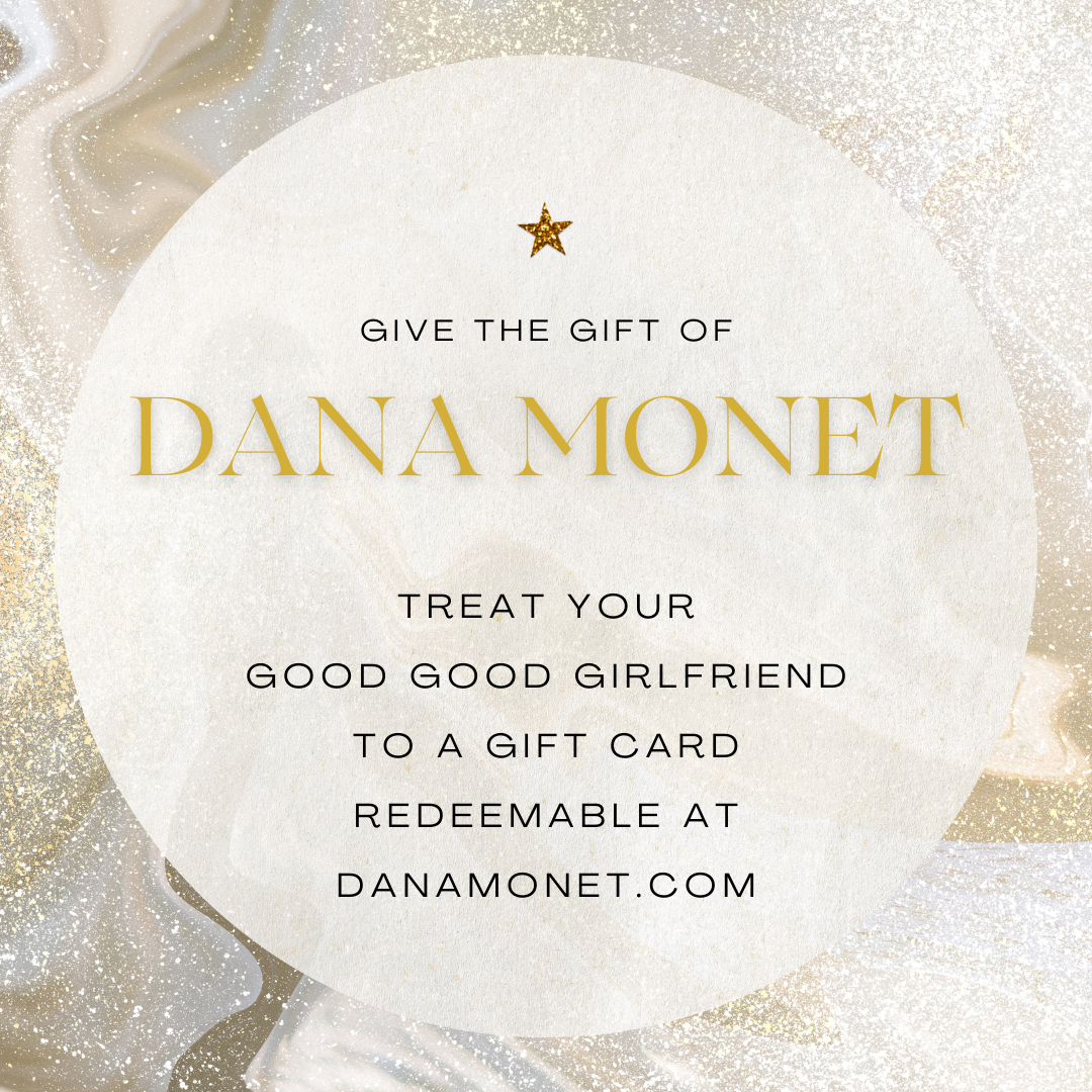 Dana Monet Gift Card